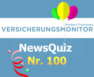 VM NewsQuiz Nr. 100 Insurance Quiz