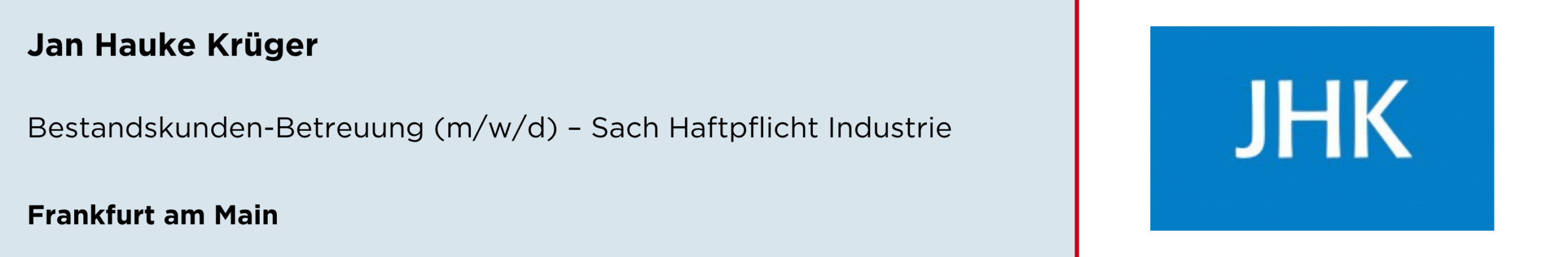 Jan Hauke Krüger, bestandskunden betreuung sac haftpflicht industrie, frankfurt am main, stellenanzeige