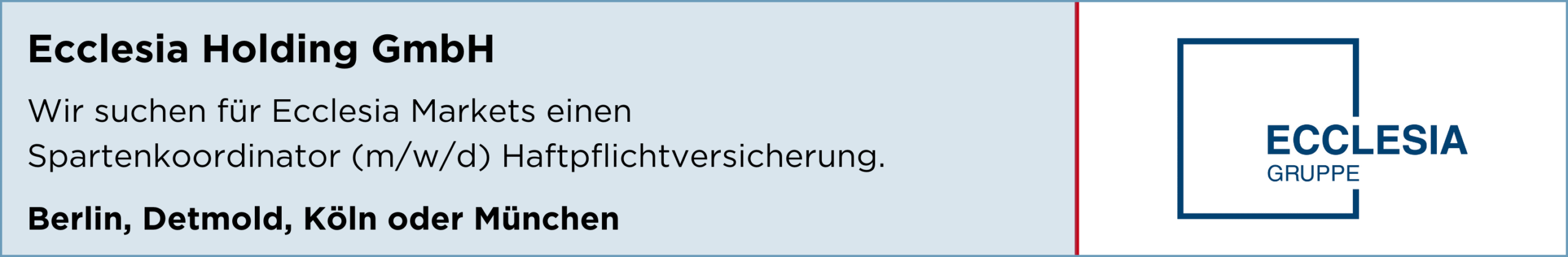 Ecclesia Holding GmbH, spartenkoordinator haftpflichtversicherung, Detmold, Berlin, Köln oder München. stellenanzeige