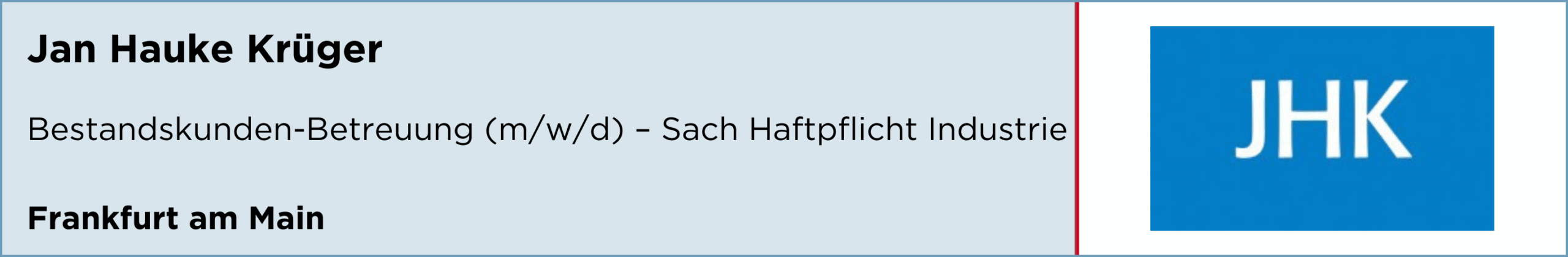 Jan Hauke Krüger, bestandskunden betreuung sac haftpflicht industrie, frankfurt am main, stellenanzeige